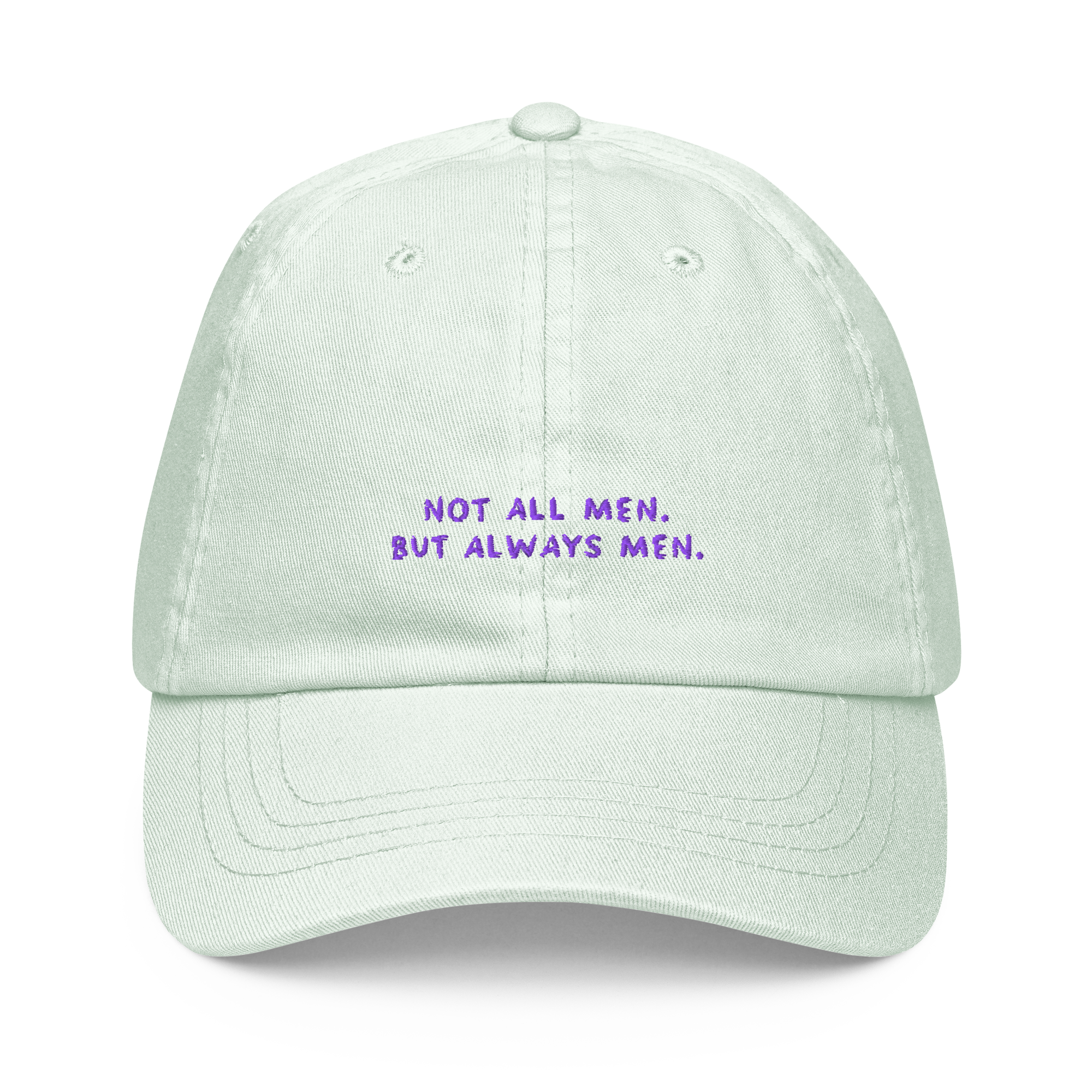 Not all Men. But always Men. Cap Mintgrün